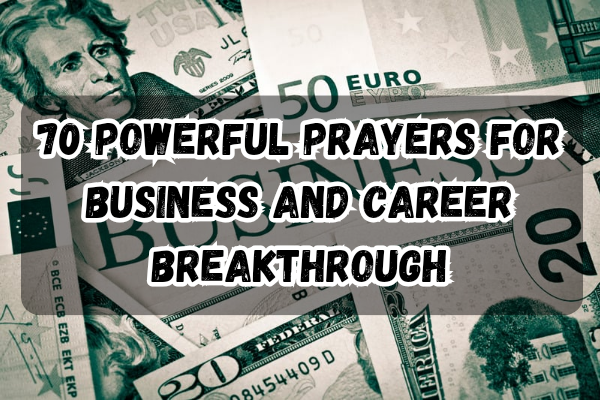 70 Powerful Prayers for Business and Career Breakthrough